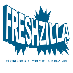 FRESHZILLA© Conquer Your Dreams